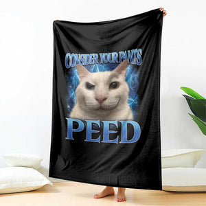 Meme Cat Throw Blanket Funny Weird Humor Consider Your Pants Peed TS10 Print Your Wear