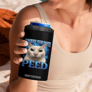 Meme Cat 4 in 1 Can Cooler Tumbler Funny Weird Humor Consider Your Pants Peed TS10 Print Your Wear