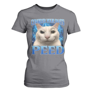 Meme Cat T Shirt For Women Funny Weird Humor Consider Your Pants Peed TS10 Charcoal Print Your Wear