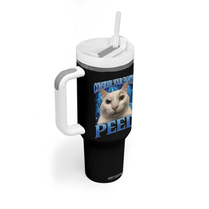Meme Cat Tumbler With Handle Funny Weird Humor Consider Your Pants Peed TS10 Print Your Wear