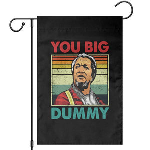 You Big Dummy Sanford Garden Flag Funny 90s Meme TS10 Black Print Your Wear