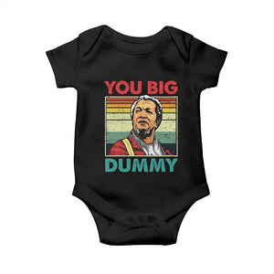You Big Dummy Sanford Baby Onesie Funny 90s Meme TS10 Black Print Your Wear