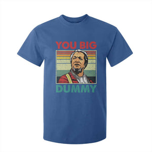 You Big Dummy Sanford T Shirt For Kid Funny 90s Meme TS10 Royal Blue Print Your Wear