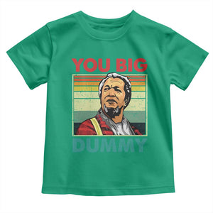 You Big Dummy Sanford Toddler T Shirt Funny 90s Meme TS10 Irish Green Print Your Wear
