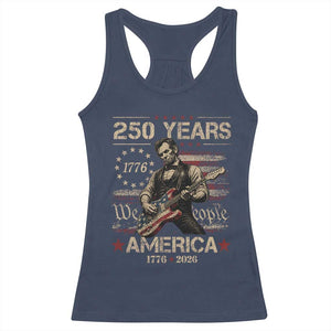 Abraham Lincoln Playing Guitar 250th Anniversary Racerback Tank Top 250 Years 1776 2026 4th July USA Flag We The People