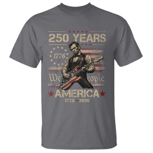 Abraham Lincoln Playing Guitar 250th Anniversary T Shirt 250 Years 1776 2026 4th July USA Flag We The People