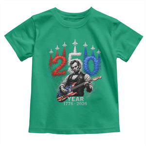 Vintage Abraham Lincoln Abe Lincoln Playing Guitar 250 Years Toddler T Shirt 1776 2026 Humor Patriotic TS10 Irish Green Print Your Wear