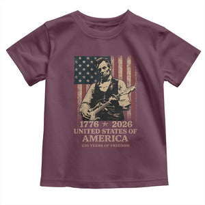 Vintage Abraham Lincoln Abe Lincoln Playing Guitar 250 Years Toddler T Shirt 1776 2026 Humor Patriotic USA Flag TS10 Maroon Print Your Wear