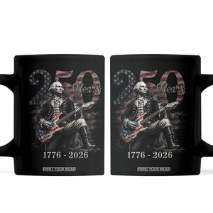 Vintage George Washington Playing Guitar 250 Years Coffee Mug 1776 2026 Humor Patriotic USA Flag TS10 Black Print Your Wear