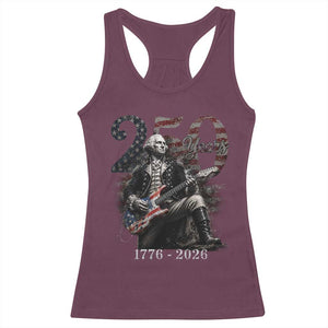 Vintage George Washington Playing Guitar 250 Years Racerback Tank Top 1776 2026 Humor Patriotic USA Flag TS10 Maroon Print Your Wear