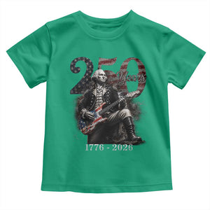 Vintage George Washington Playing Guitar 250 Years Toddler T Shirt 1776 2026 Humor Patriotic USA Flag TS10 Irish Green Print Your Wear