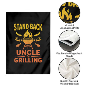 Stand Back Uncle Is Grilling Garden Flag Funny Fathers Day BBQ