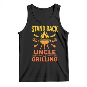 Stand Back Uncle Is Grilling Tank Top Funny Fathers Day BBQ