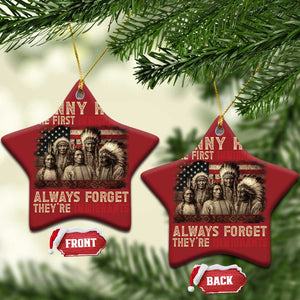 Native American Christmas Ornament Funny The First Immigrants Always Forget TS10 Star Red Print Your Wear