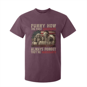 Native American T Shirt For Kid Funny The First Immigrants Always Forget TS10 Maroon Print Your Wear