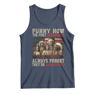 Native American Tank Top Funny The First Immigrants Always Forget TS10 Navy Print Your Wear