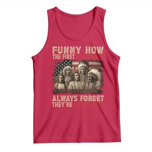 Native American Tank Top Funny The First Immigrants Always Forget TS10 Red Print Your Wear