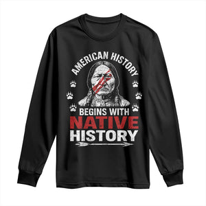 Native American History Long Sleeve Shirt Indigenous Peoples Tribal Pride TS10 Black Print Your Wear
