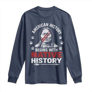 Native American History Long Sleeve Shirt Indigenous Peoples Tribal Pride TS10 Navy Print Your Wear