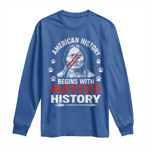 Native American History Long Sleeve Shirt Indigenous Peoples Tribal Pride TS10 Royal Blue Print Your Wear