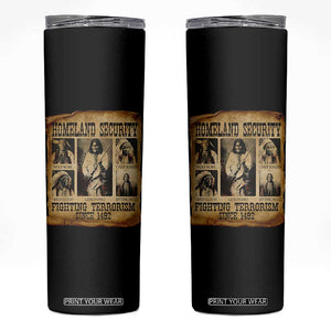 Vintage Native American Skinny Tumbler Homeland Security Fighting Terrorism Since 1492 TS10 Black Print Your Wear