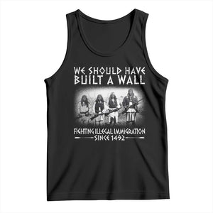 Vintage Native American Tank Top We Should Have Built A Wall TS10 Black Print Your Wear
