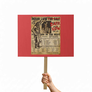 Native American Protest Sign Indian Land For Back Now TS10 Horizontal 18" × 24" Red Print Your Wear
