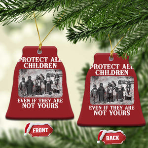 Native American Every Child Christmas Ornament Protect All Children Even If They Are Not Yours TS10 Bell Flake Red Print Your Wear
