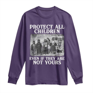 Native American Every Child Long Sleeve Shirt Protect All Children Even If They Are Not Yours TS10 Purple Print Your Wear