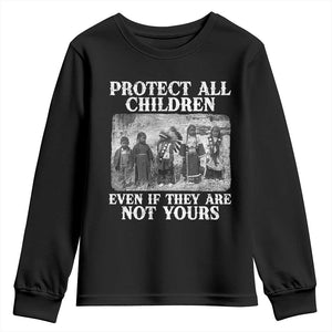 Native American Every Child Youth Sweatshirt Protect All Children Even If They Are Not Yours TS10 Black Print Your Wear