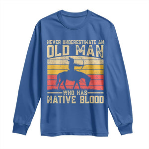 Funny Native American Long Sleeve Shirt Never Underestimate An Old Man Native American TS10 Royal Blue Print Your Wear