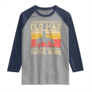 Funny Native American Raglan Shirt Never Underestimate An Old Man Native American TS10 Sport Gray Navy Print Your Wear