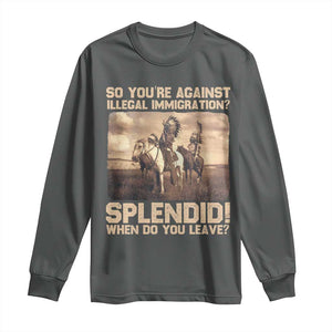 Vintage Native American Long Sleeve Shirt Funny Indian Indigenous Peoples Day TS10 Dark Heather Print Your Wear