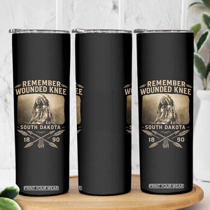 Remember Wounded Knee Skinny Tumbler Spotted Elk Lakota Sioux Native American History TS10 Print Your Wear