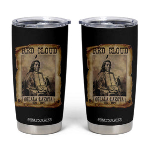 Red Cloud Tumbler Cup Oglala Lakota Sioux Native American Chief Warrior History TS10 Black Print Your Wear