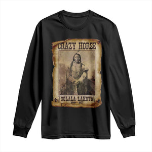 Crazy Horse Long Sleeve Shirt Legendary Oglala Sioux Lakota Leader Native American Indian TS10 Black Print Your Wear