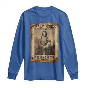 Crazy Horse Long Sleeve Shirt Legendary Oglala Sioux Lakota Leader Native American Indian TS10 Royal Blue Print Your Wear