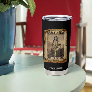 Crazy Horse Tumbler Cup Legendary Oglala Sioux Lakota Leader Native American Indian TS10 Print Your Wear