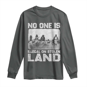 No One Is Illegal On Stolen Land Long Sleeve Shirt Native Tribe Indigenous People TS10 Dark Heather Print Your Wear