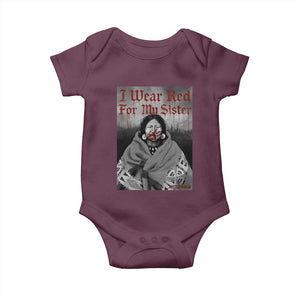 Stop MMIW Baby Onesie I Wear Red For My Sister Native American TS10 Maroon Print Your Wear