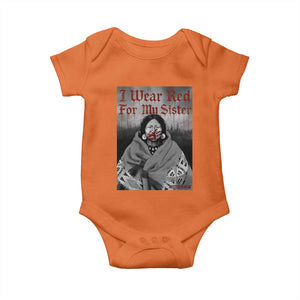 Stop MMIW Baby Onesie I Wear Red For My Sister Native American TS10 Orange Print Your Wear