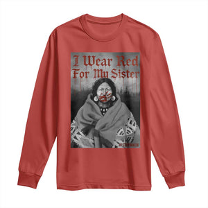 Stop MMIW Long Sleeve Shirt I Wear Red For My Sister Native American TS10 Red Print Your Wear