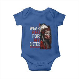MMIW Baby Onesie I Wear Red For My Sister Native American Stop MMIW TS10 Royal Blue Print Your Wear