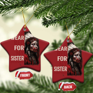 MMIW Christmas Ornament I Wear Red For My Sister Native American Stop MMIW TS10 Star Red Print Your Wear