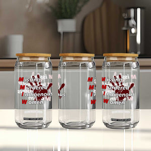 MMIW Glass Can Missing Murdered Indigenous Women Red Hand TS10 Print Your Wear