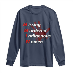 MMIW Long Sleeve Shirt Missing Murdered Indigenous Women Red Hand TS10 Navy Print Your Wear