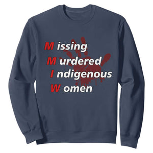 MMIW Sweatshirt Missing Murdered Indigenous Women Red Hand TS10 Navy Print Your Wear
