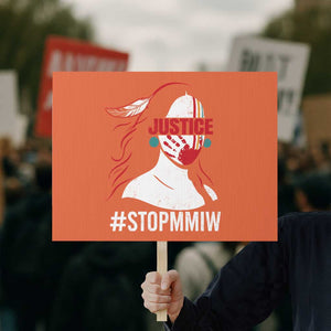 MMIW Awareness Protest Sign Justice For Indigenous Woman Stop Stolen Sisters TS10 Horizontal 18" × 24" Orange Print Your Wear