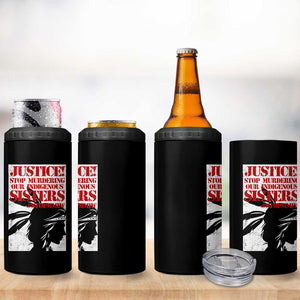 MMIW Awareness 4 in 1 Can Cooler Tumbler Justice Stop Murdering Our Indigenous Sisters TS10 Print Your Wear