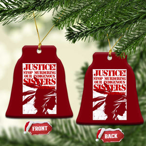 MMIW Awareness Ceramic Ornament Justice Stop Murdering Our Indigenous Sisters TS10 Print Your Wear